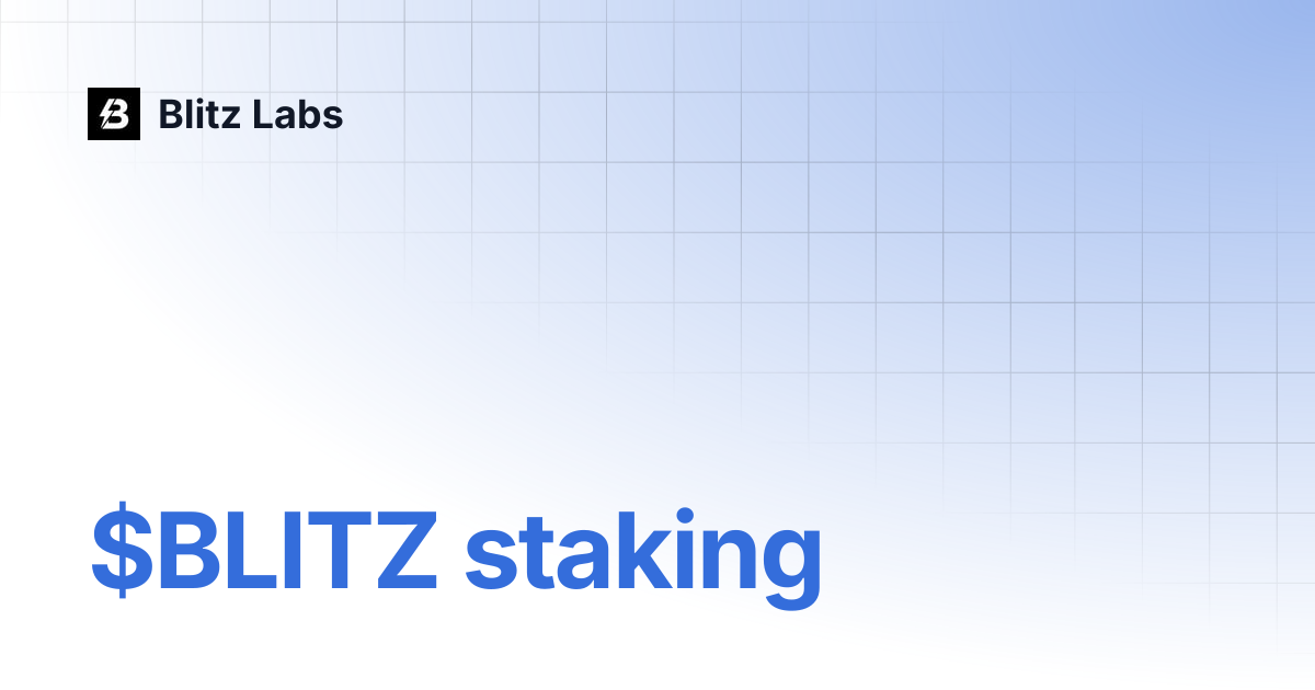 $BLITZ staking | Blitz Labs